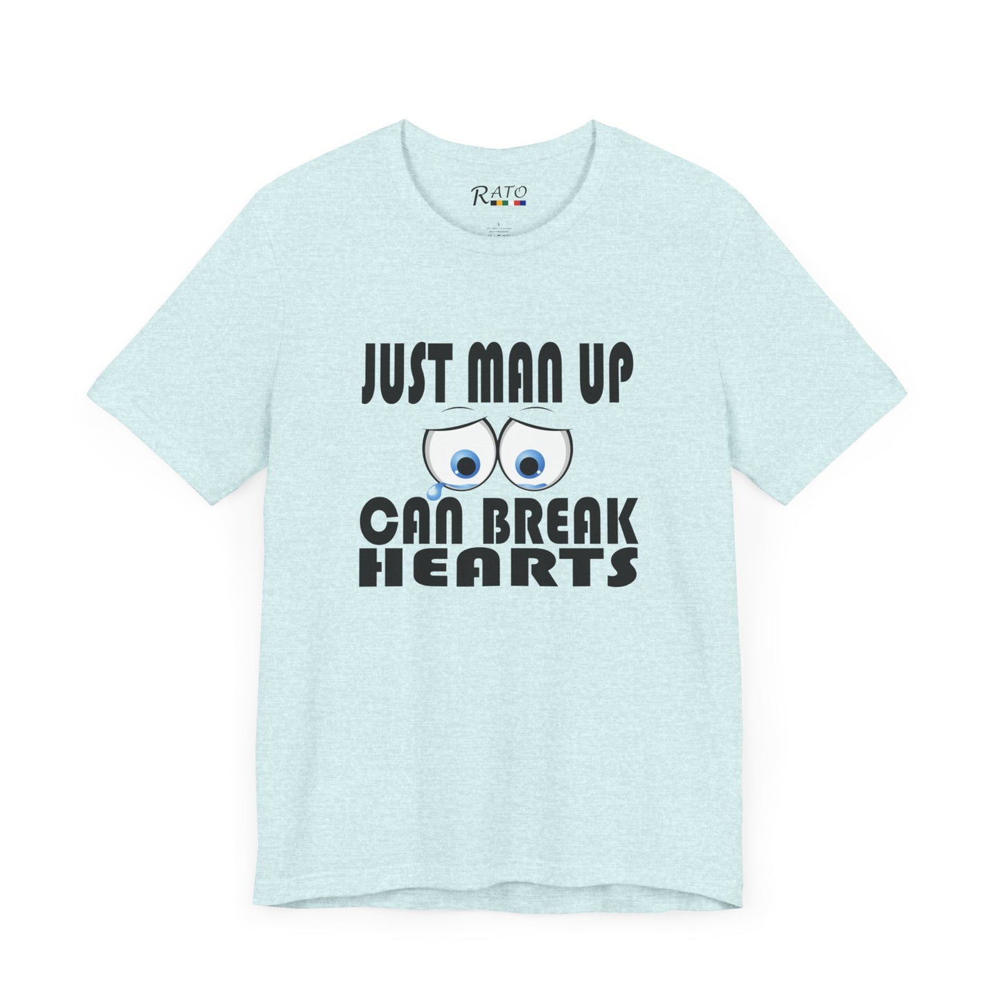 Just Man Up - Unisex Jersey Short Sleeve Tee