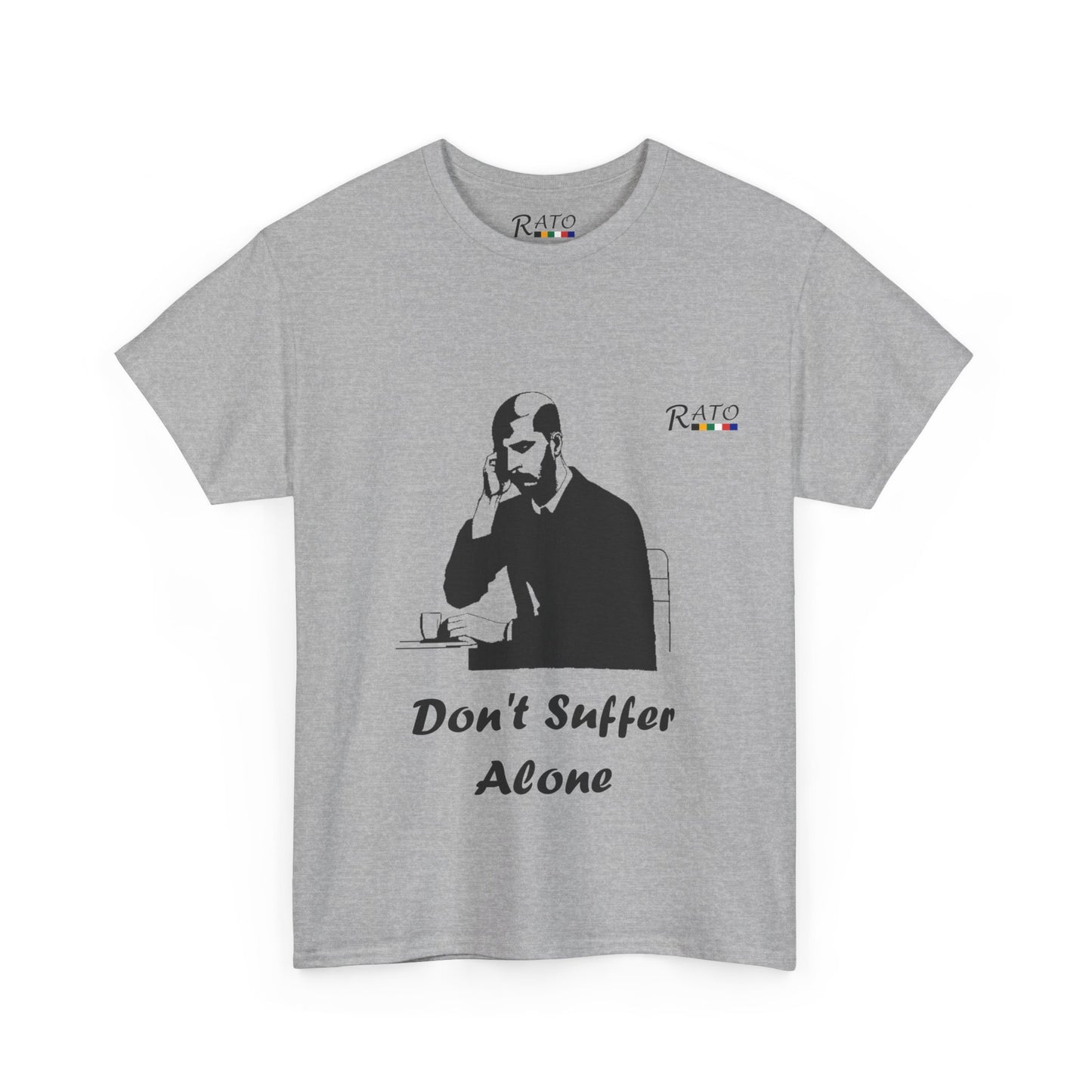 Dont Suffer Alone - Unisex Heavy Cotton Tee
