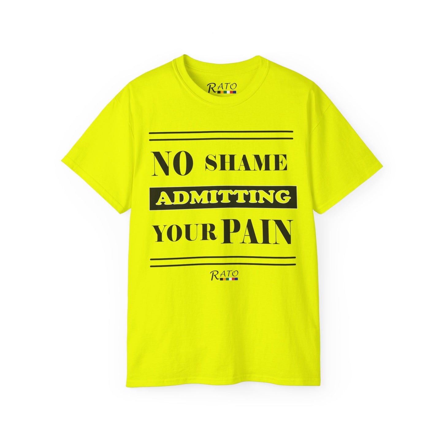 No Shame Admitting Your Pain - Unisex Ultra Cotton Tee