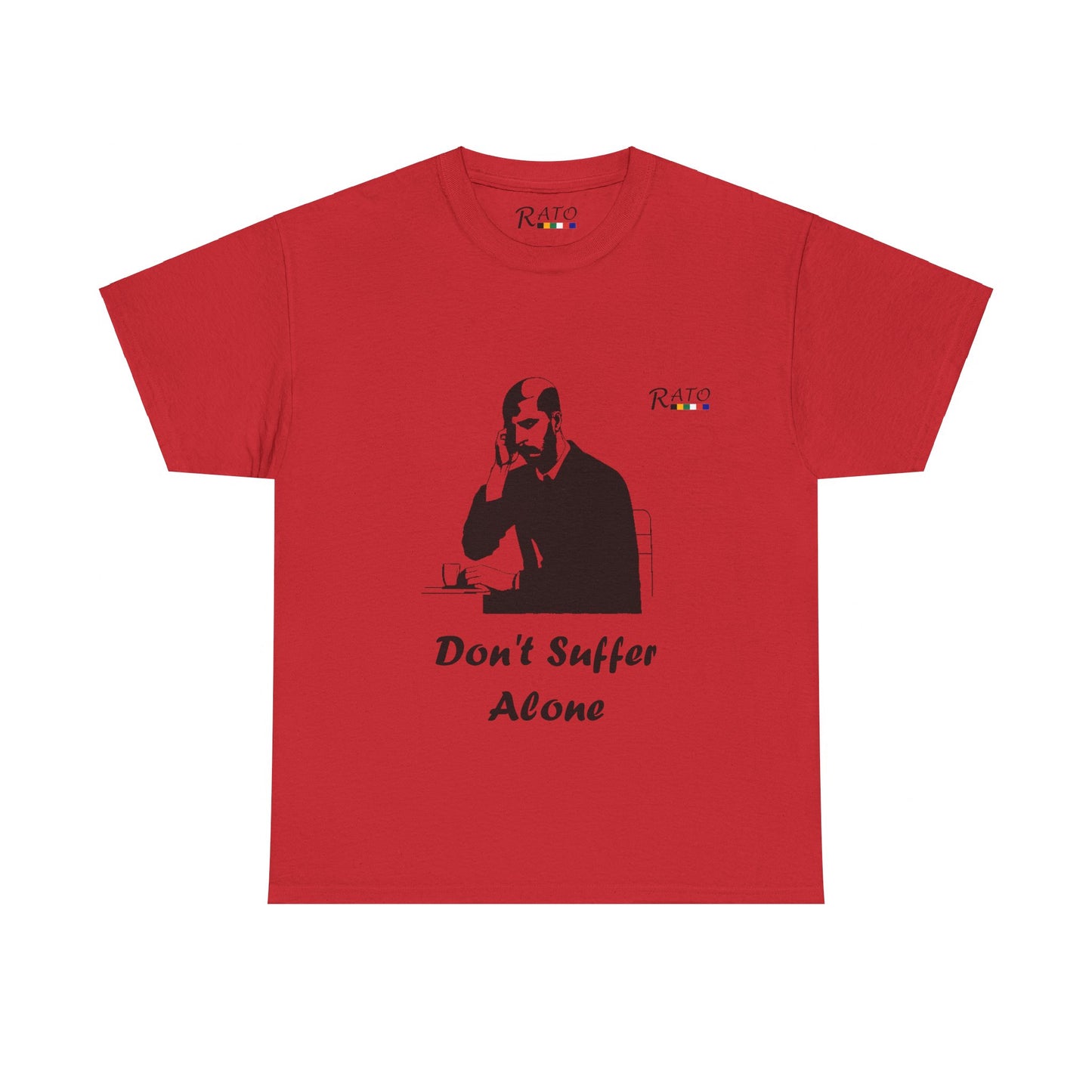 Dont Suffer Alone - Unisex Heavy Cotton Tee