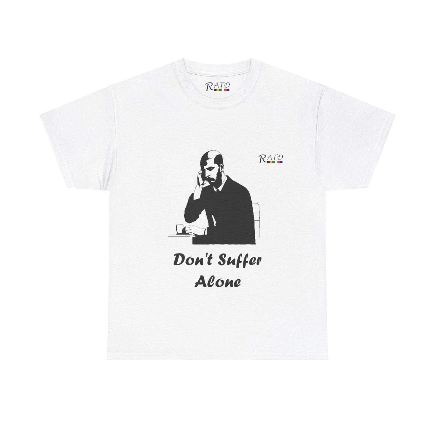 Dont Suffer Alone - Unisex Heavy Cotton Tee