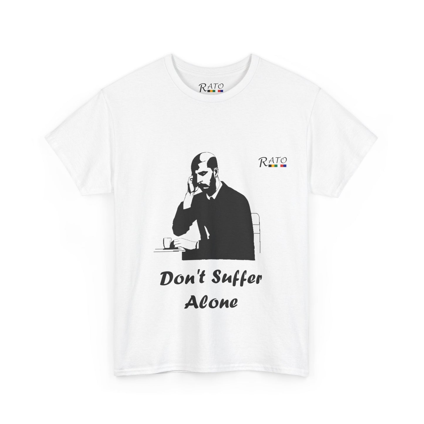 Dont Suffer Alone - Unisex Heavy Cotton Tee