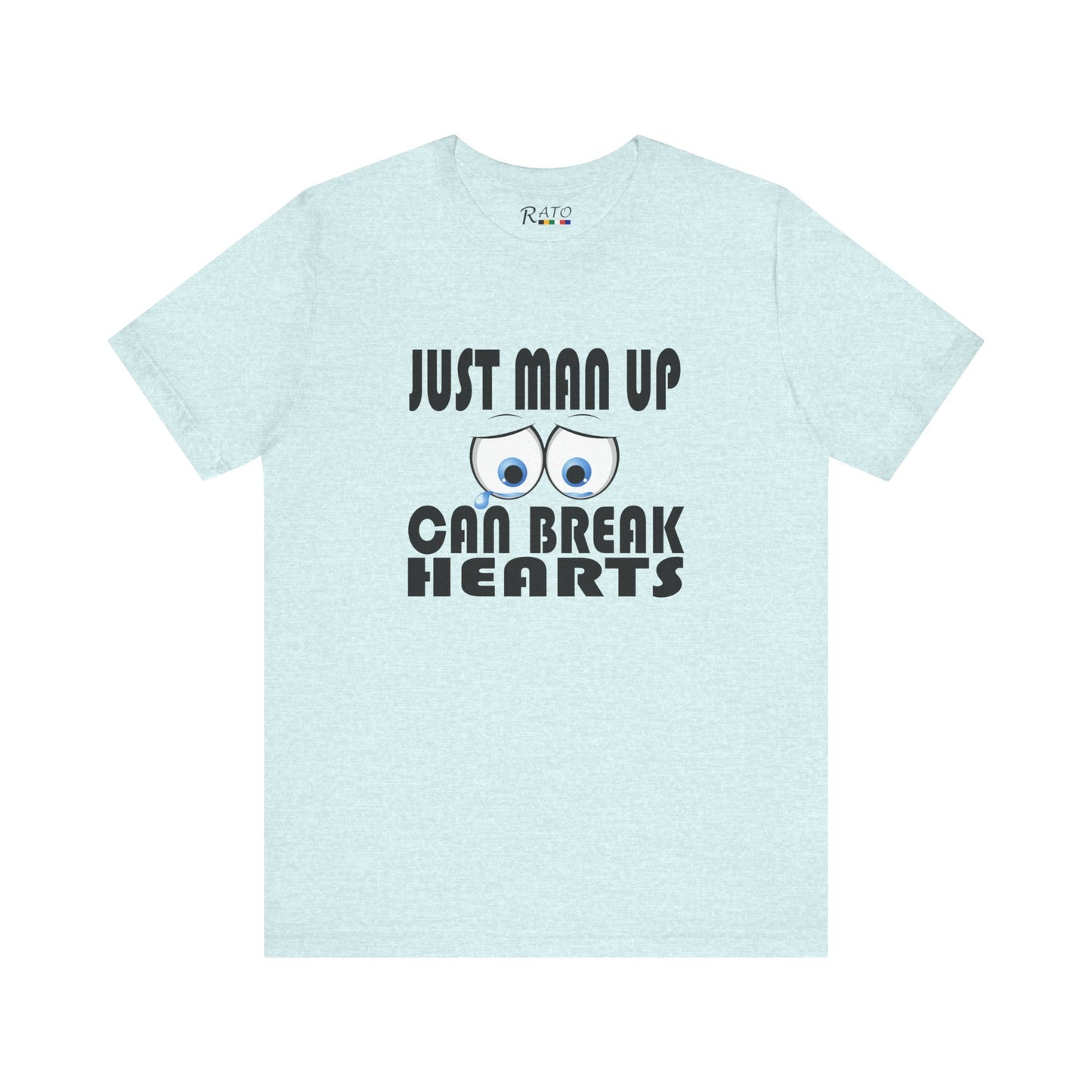 Just Man Up - Unisex Jersey Short Sleeve Tee