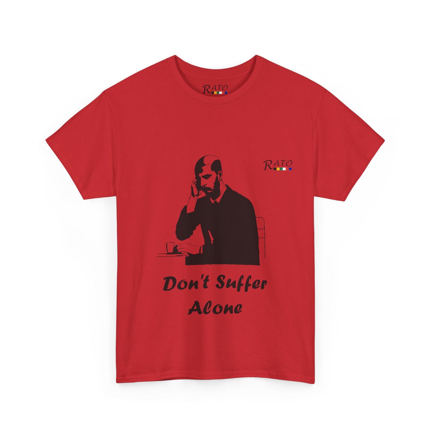 Dont Suffer Alone - Unisex Heavy Cotton Tee