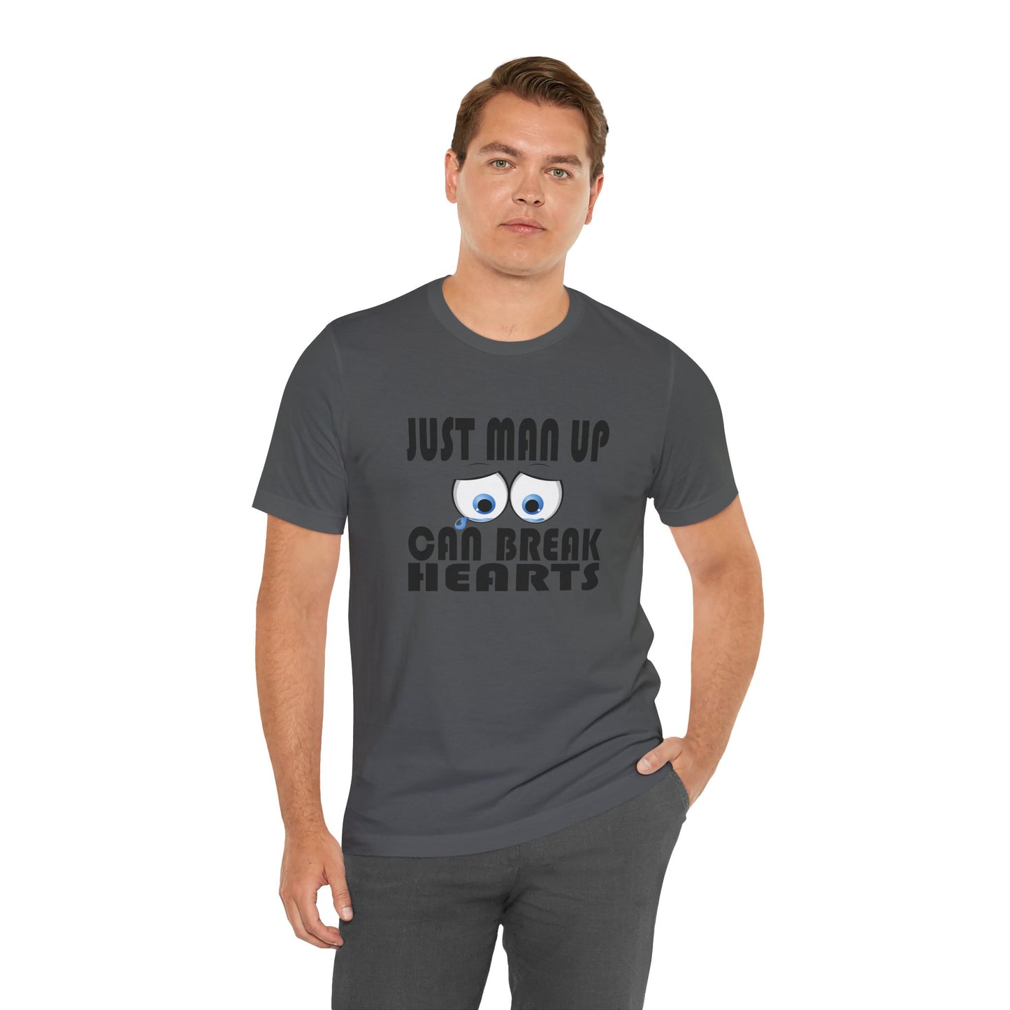 Just Man Up - Unisex Jersey Short Sleeve Tee