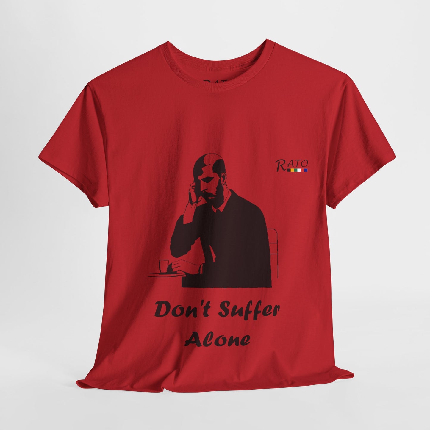 Dont Suffer Alone - Unisex Heavy Cotton Tee
