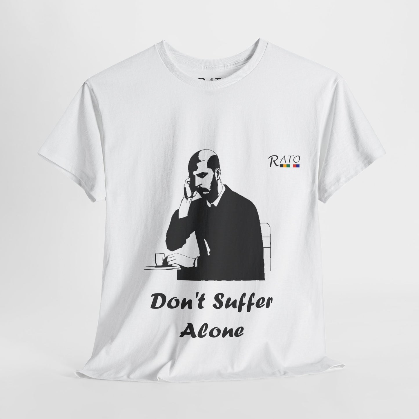 Dont Suffer Alone - Unisex Heavy Cotton Tee