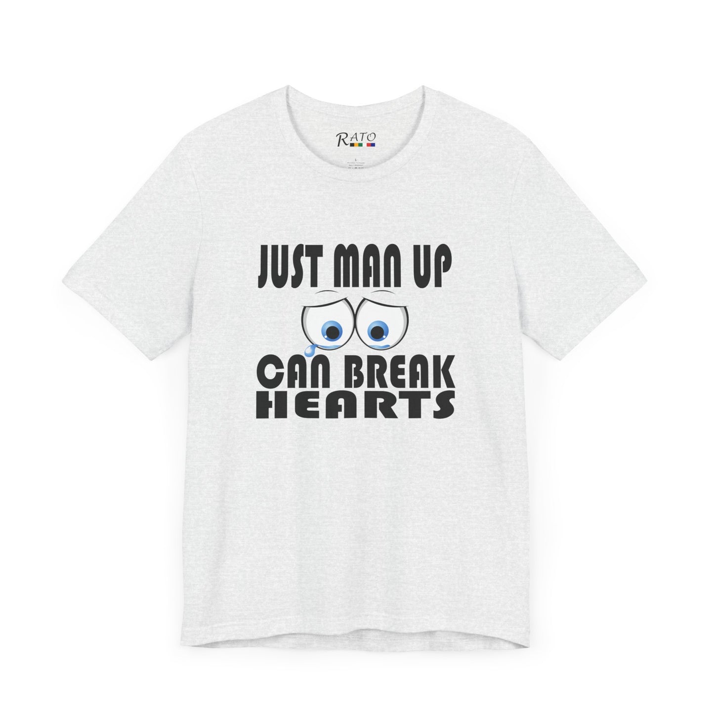 Just Man Up - Unisex Jersey Short Sleeve Tee