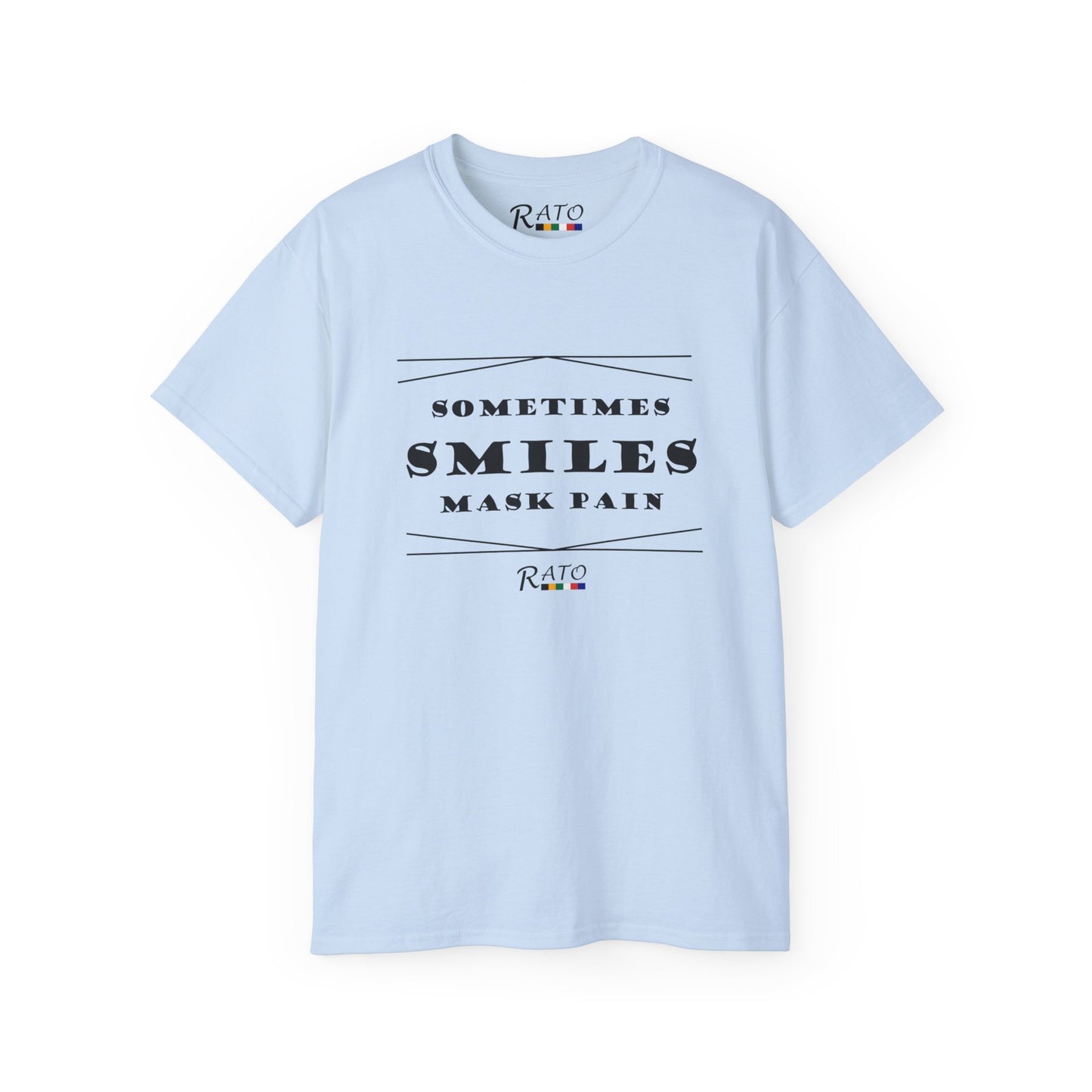 Sometimes Smiles Mask Pain - Unisex Ultra Cotton Tee