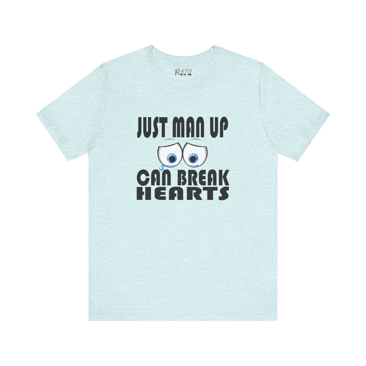 Just Man Up - Unisex Jersey Short Sleeve Tee