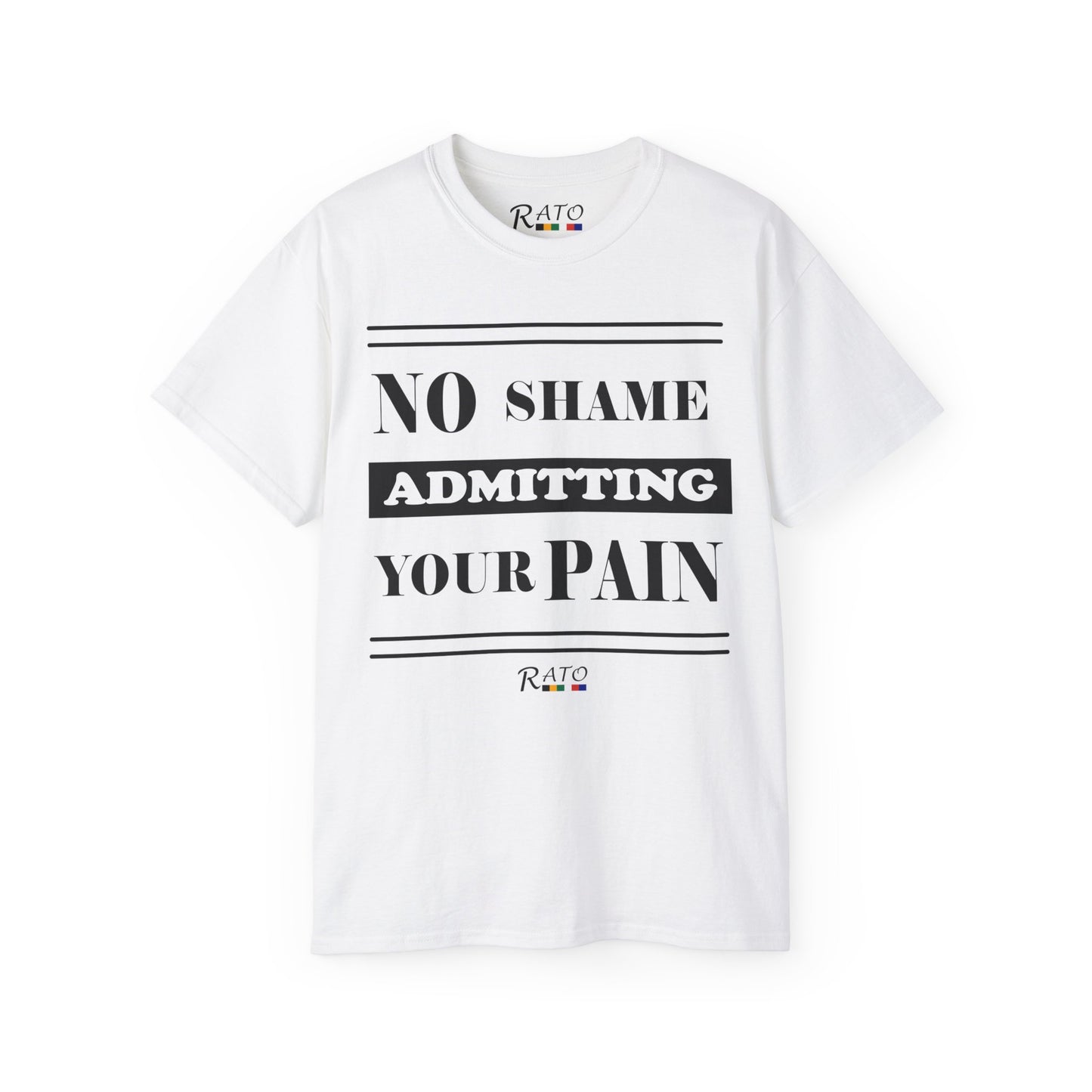 No Shame Admitting Your Pain - Unisex Ultra Cotton Tee