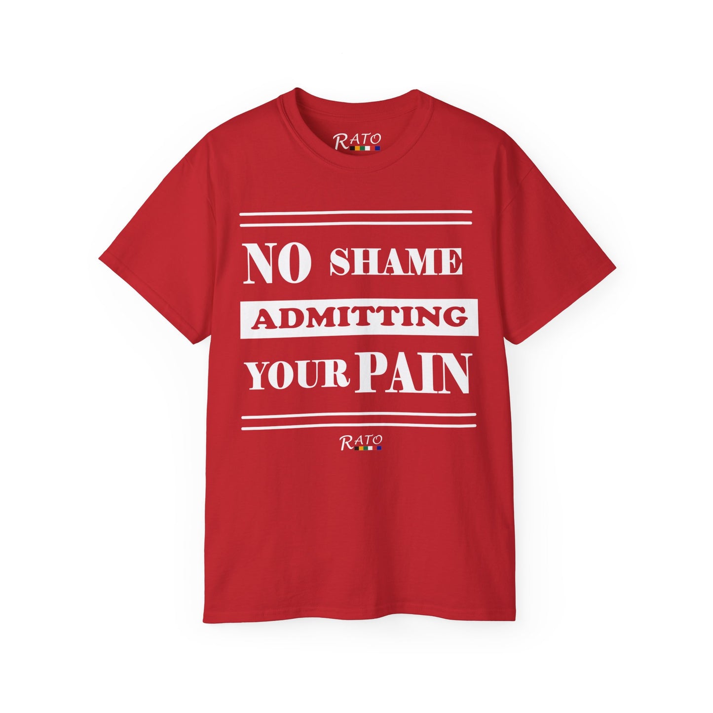 No Shame Admitting Your Pain - Unisex Ultra Cotton Tee