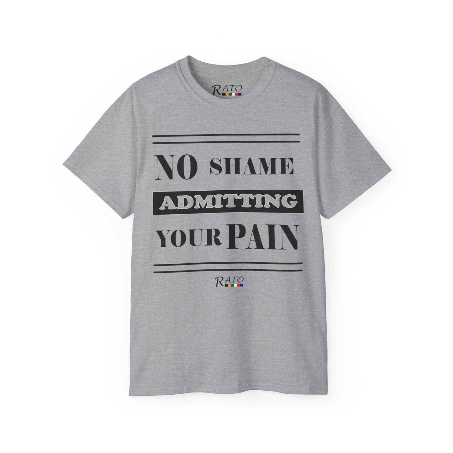 No Shame Admitting Your Pain - Unisex Ultra Cotton Tee