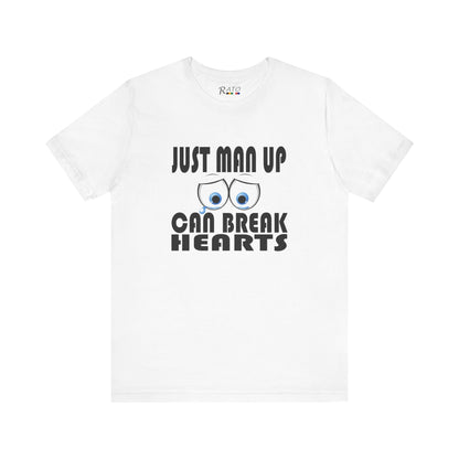 Just Man Up - Unisex Jersey Short Sleeve Tee