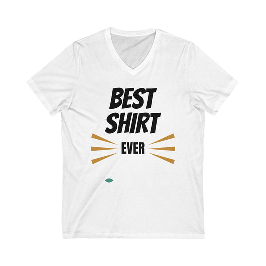 Best Shirt Ever 1 - Unisex Jersey Short Sleeve V-Neck Tee